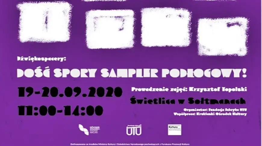 Dźwiękospacery!!~~%@)*^^ - Dość spory Sampler podłogowy!