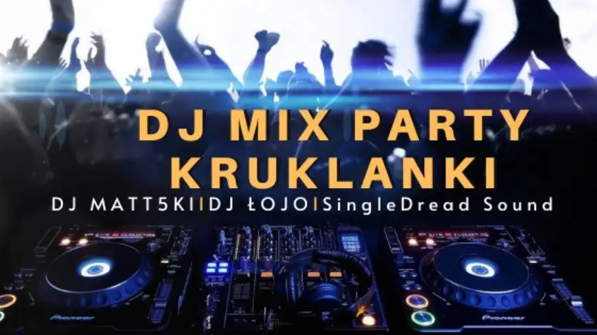 DJ Mix Party w Kruklankach