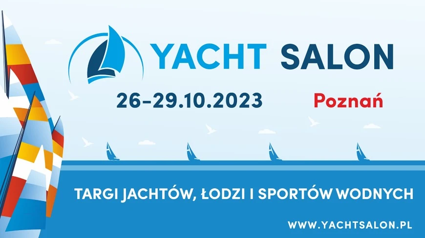 Yacht Salon 2023 - Wodne Święto w Poznaniu