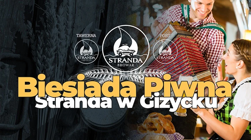 Biesiada Piwna w Strandzie w Giżycku