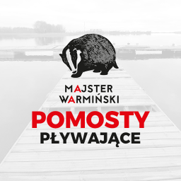 Pomosty Pływające - Majster Warmiński